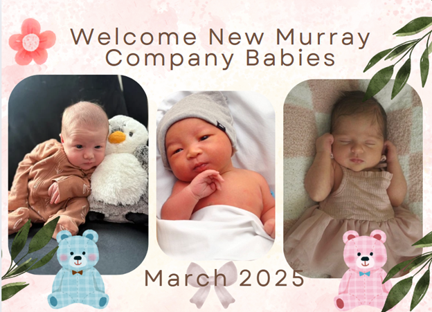 March Madness & Pi Day; Four (4) Babies Join the Murray Company Extended Family